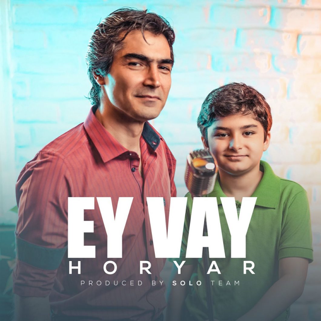 Horyar – Ey Vay